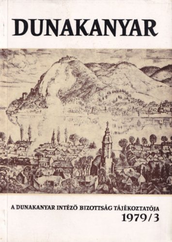 Dunakanyar Intz Bizottsg - Dunakanyar-A Dunakanyar Intz Bizottsg tjkoztatja 1980/3