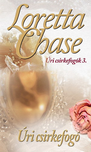 Lorettachase - Úri csirkefogó - Úri csirkefogók 3.