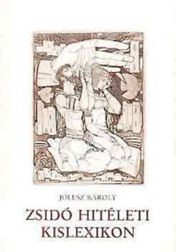 Jlesz Kroly - Zsid hitleti kislexikon