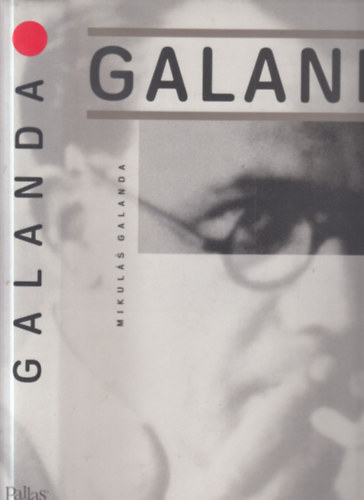 Zita Kostrov� - Mikul�s Galanda 1895-1938. (szlov�k-angol nyelv� album)