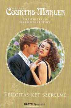 Hedwig Courths-Mahler - Felicitas k�t szerelme