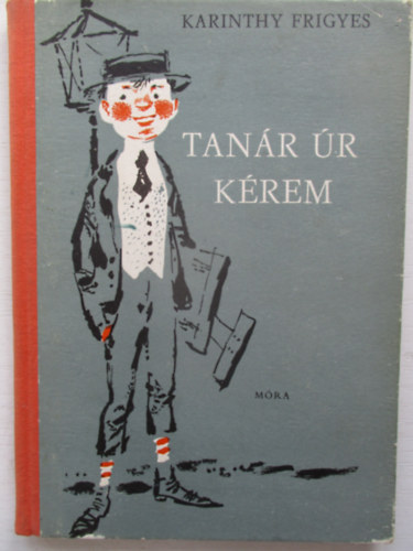 Karinthy Frigyes - Tanr r krem