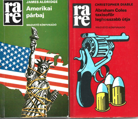 2 db RaRe k�nyv, James Aldridge: Amerikai p�rbaj, Christopher Diable: Abraham Coles taxisof�r leghosszabb �tja