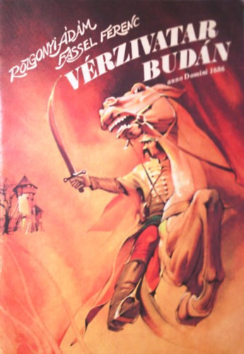 Rozgonyi �d�m-Fassel Ferenc - V�rzivatar Bud�n (Anno Domini 1686)