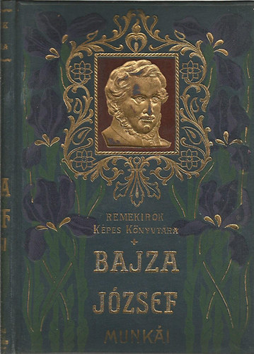 Bajza József - Bajza József munkái (Magyar Remekírók)