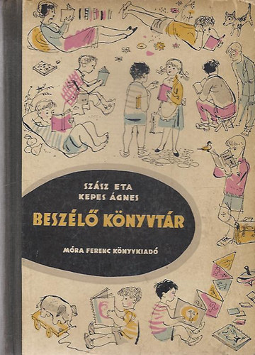 Kepes gnes- Szsz Eta; Wrtz dm  (ill.) - Beszl knyvtr - Az ifjsgi irodalom ajnl bibliogrfija