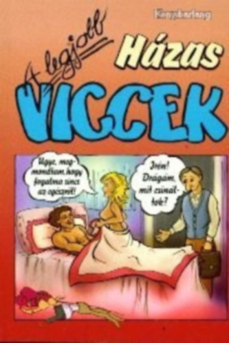 N�dasi L�szl� - A legjobb h�zas viccek