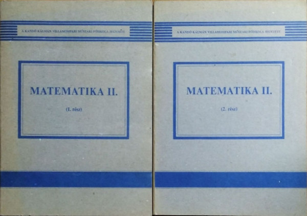 D�m�t�r G�bor  (szerk.) - Matematika II., 1-2. r�sz (2 k�tet)