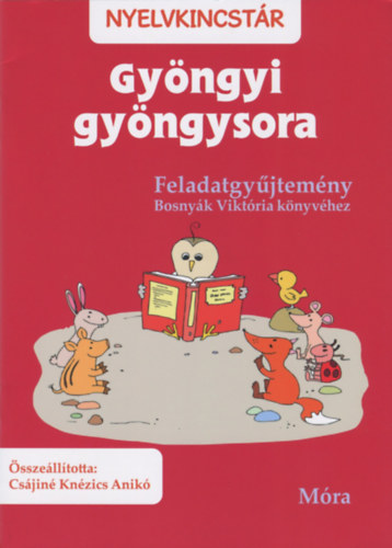 Csjin Knzics Anik - Gyngyi gyngysora - Feladatgyjtemny Bosnyk Viktria knyvhez