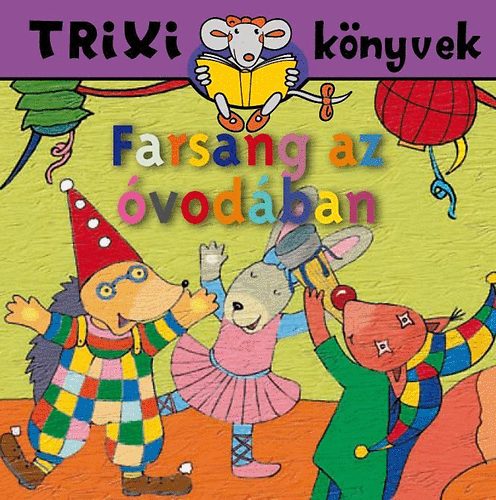 Br�ckner Judit - Farsang az �vod�ban