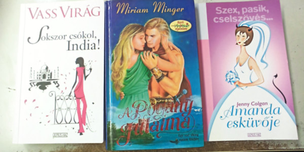 Jenny Colgan, Vass Virág Miriam Minger - 3 db szerelmes: Sokszor csókol India! +Amanda esküvője +A pogány jutalma.