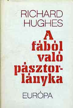 Richard Hughes - A fbl val psztorlnyka