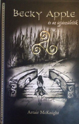 Artair McKnight - Becky Apple �s az �jj�sz�let�k