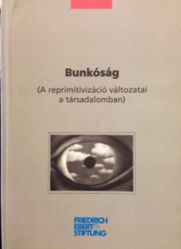 Bunk�s�g ( A reprivitiviz�ci� v�ltozatai a t�rsadalomban)