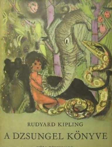 Rudyard Kipling - A dzsungel k�nyve