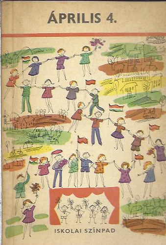 �prilis 4. -  M�sorf�zet a felszabadul�sunk 25. �vfordul�j�ra 5.-8. oszt�lyosoknak