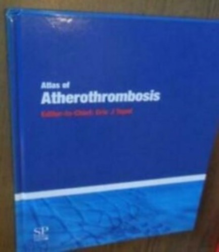 Eric J. Topol - Atlas of Atherothrombosis - Science Press