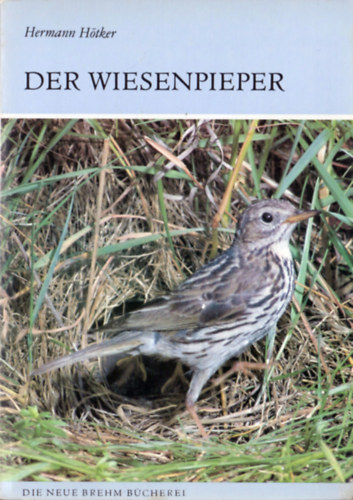Dr. Hermann Htker - Der Wiesenpieper (Anthus pratensis)