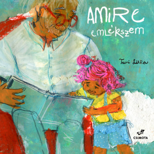 Turi Lilla - Amire emlkszem