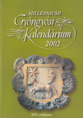 Patks Magdolna  (szerk) - Millenniumi Gyngysi Kalendrium 2002