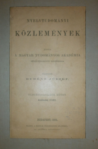 Budenz Jzsef  (szerk.) - Nyelvtudomnyi kzlemnyek - 18. ktet 3. fzet - 1884.