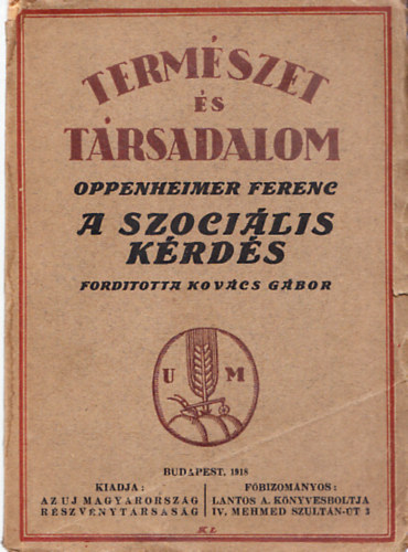 Oppenheimer Ferenc - A szocilis krds (Termszet s Trsadalom)