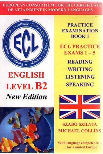Michael Szab� Szilvia; Collins - Ecl English Level C (B2) Practice Exams 1-5