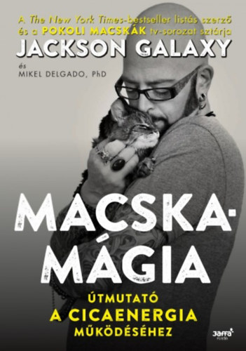 Jackson Galaxy, Mikel Delgado - Macskamgia