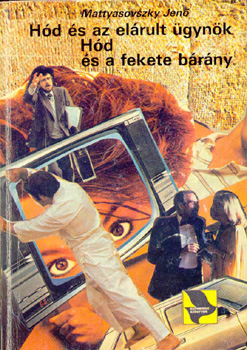 Mattyasovszky Jen� - H�d �s az el�rult �gyn�k - H�d �s a fekete b�r�ny