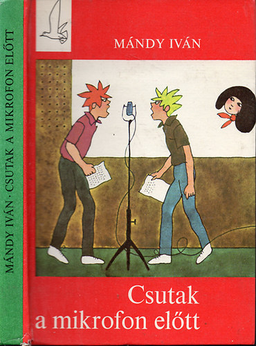 M�ndy Iv�n - Csutak a mikrofon el�tt (M�sodik kiad�s - R�ber L�szl� rajzaival)