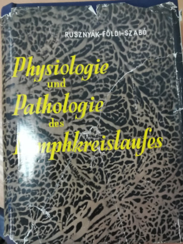 Dr. Fldi Mihly, Gyrgy Szab Rusznyk Istvn - Physiologie und Pathologie des Lymphkreislaufes