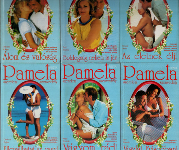 Brenda Martin, Charlotte Hughes, Margo Mcintosh, Jane Edwards, Deborah M. Nigro Terri Trudeau - 6 db Pamela Fiesta egy�tt: Viszl�t Frisc�ban, V�gyom r�d, Ellen�llhatatlan vagy, Az �letnek �lj, Boldogs�g nekem is j�r, �lom �s val�s�g.