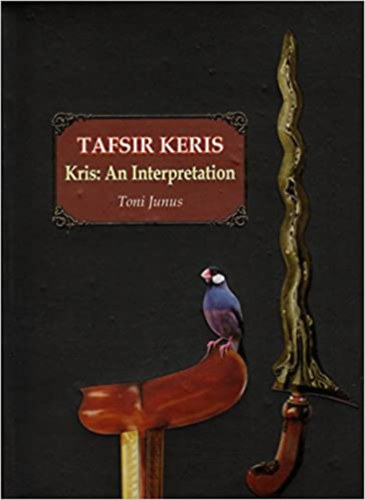 Toni Junus - Kris : An Interpretation