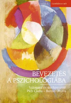 Pl�h Csaba; Boross Ottilia  (szerk.) - Bevezet�s a pszichol�gi�ba
