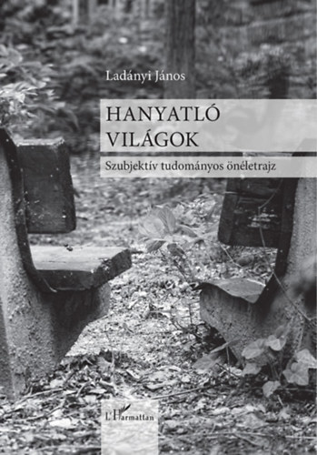 Ladnyi Jnos - Hanyatl vilgok
