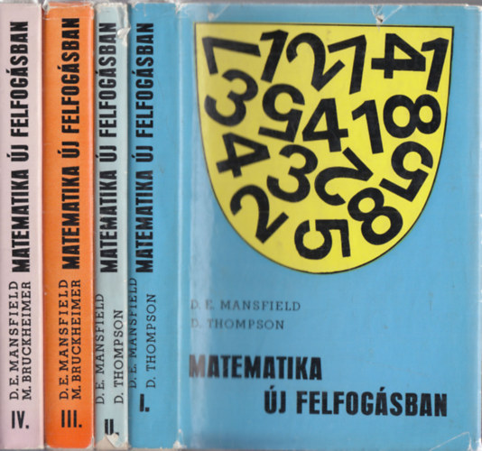 D. Thompson D. E. Mansfield - Matematika j felfogsban I-IV.