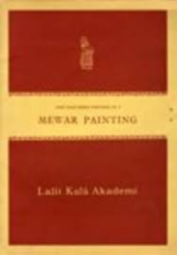 Lalit Kal� Akademi - Mewar Painting (Lalit Kal� Series portfolio No. 9.)