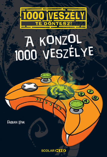 Fabian Lenk - A konzol 1000 vesz�lye