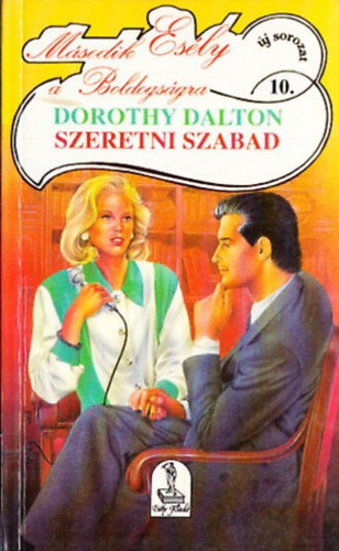Dorothy Dalton - Szeretni szabad
