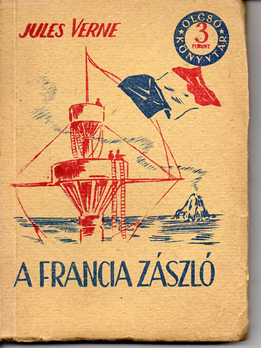 Verne Gyula - A francia z�szl� (olcs� k�nyvt�r)