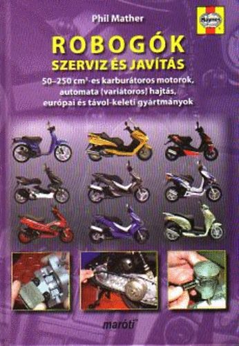 Phil Mather - Robog�k - Szerv�z �s jav�t�s