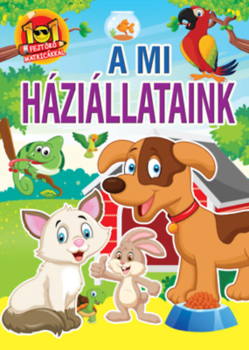 A mi h�zi�llataink - 101 fejt�r� matric�kkal