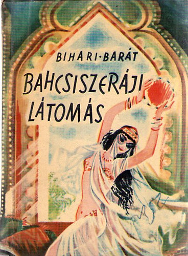 Bihari; Bart - Bahcsiszerji ltoms