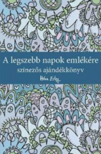 A legszebb napok emlkre