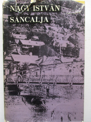Nagy Istv�n - S�ncalja (�n�letrajzi reg�ny 1904-1918)