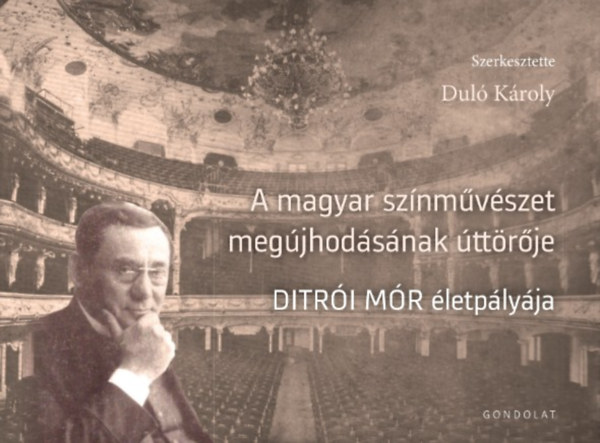 A magyar színművészet megújhodásának úttörője