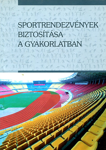 Kabk - Kpr - Kovcs - Sportrendezvnyek biztostsa a gyakorlatban