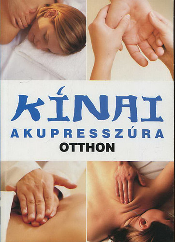 Black & White Kiad� - K�nai akupressz�ra otthon