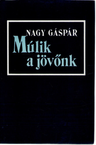 Nagy G�sp�r - M�lik a j�v�nk