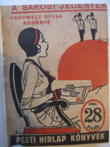 Csermely Gyula - A sárosi jegenyék (Pesti Hirlap könyvek)